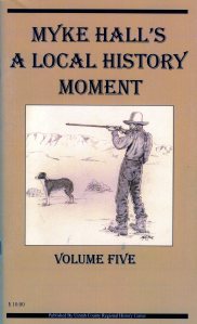 Myke Hall's Local History Moment Volume Five $10.00